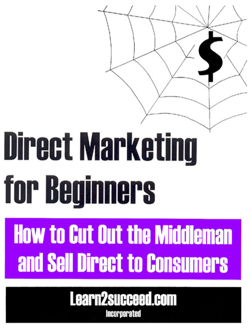 Title details for Direct Marketing for Beginners by Learn2succeed.com Incorporated - Available